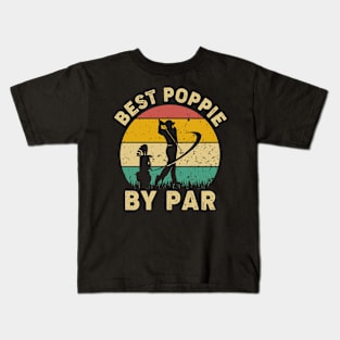 Vintage Best Poppie By Par Funny Golfing Golf Player Gift Kids T-Shirt